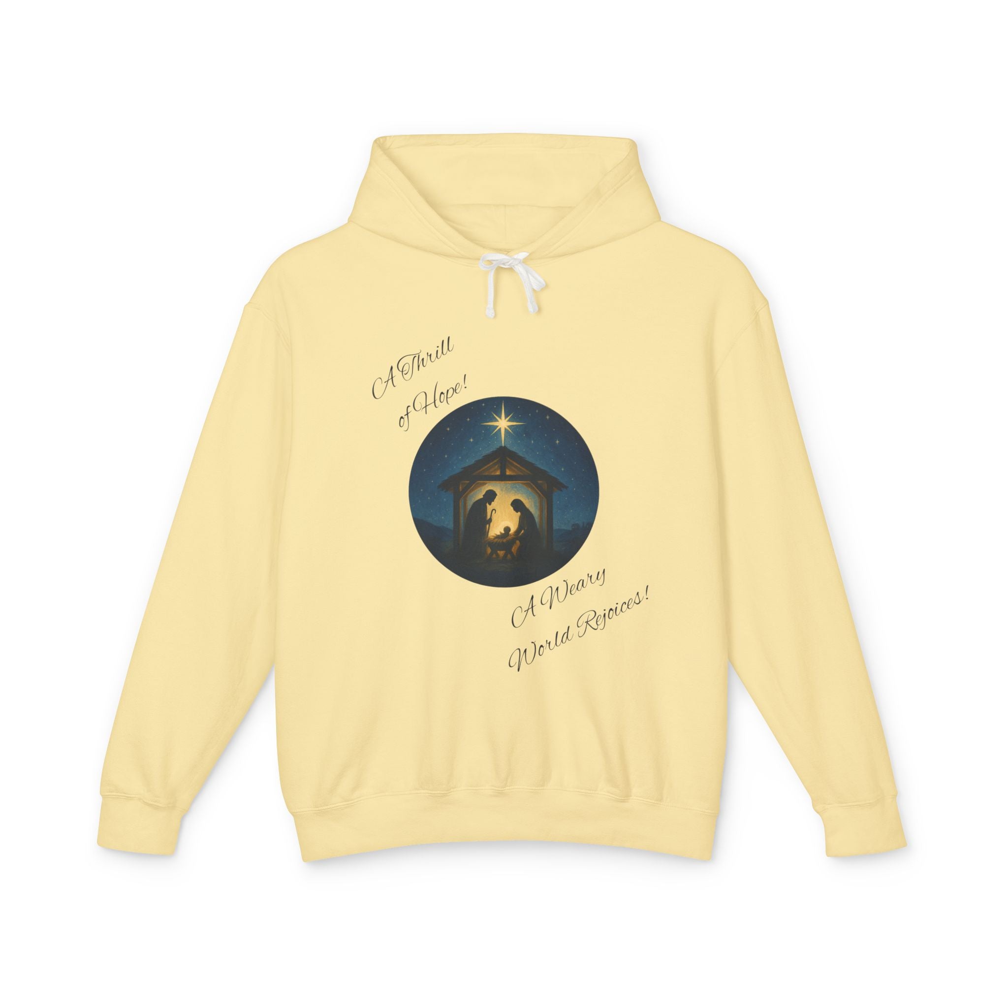 O Holy Night Nativity Hoodie – A Thrill of Hope, A Weary World Rejoices | Lightweight Rustic Christmas Hooded Sweatshirt -- Light Colors