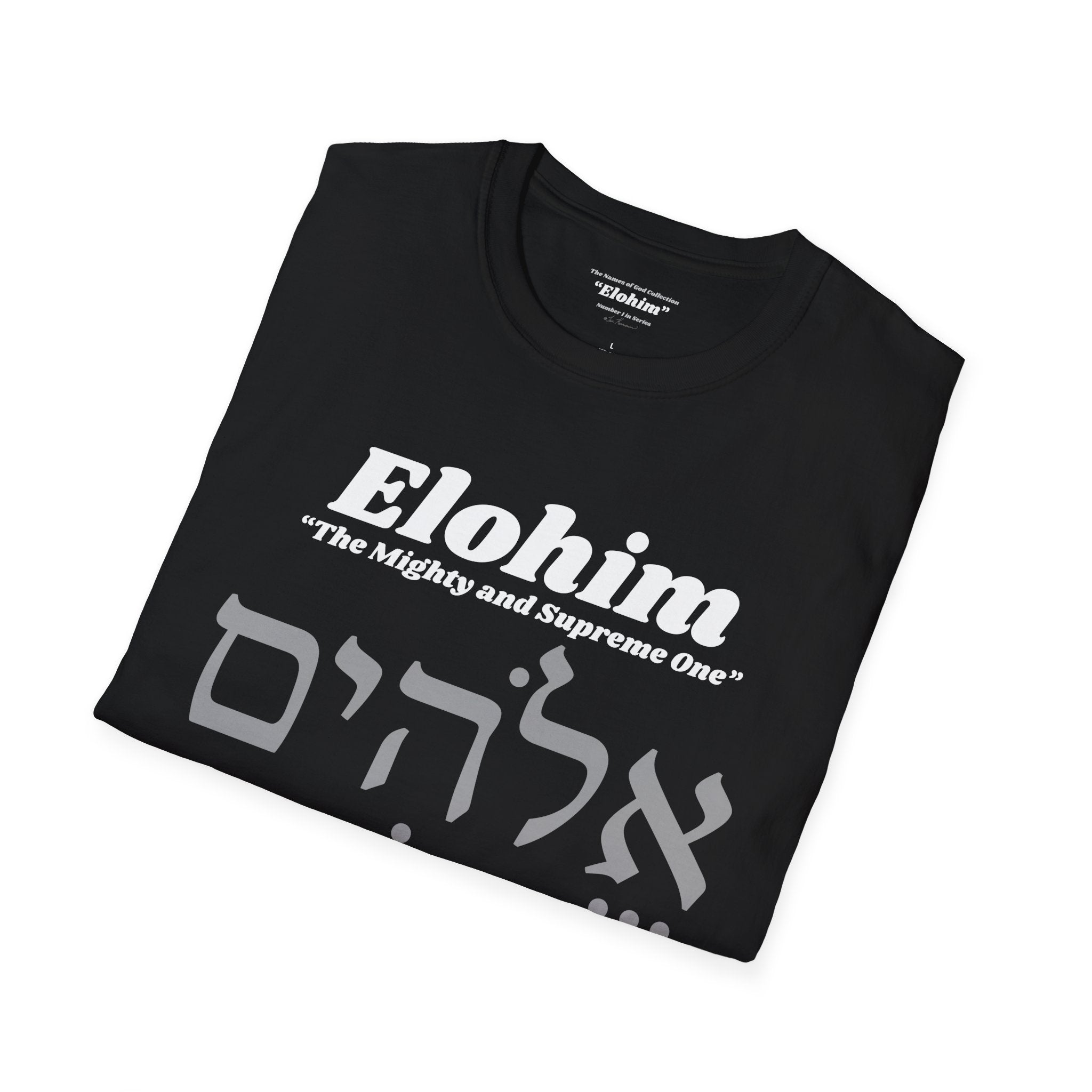 Kinnaman Designs Names of God Collection #1 "Elohim" Christian Graphics Unisex Softstyle T-Shirt -- Great Gift All Occasion -- Testimony