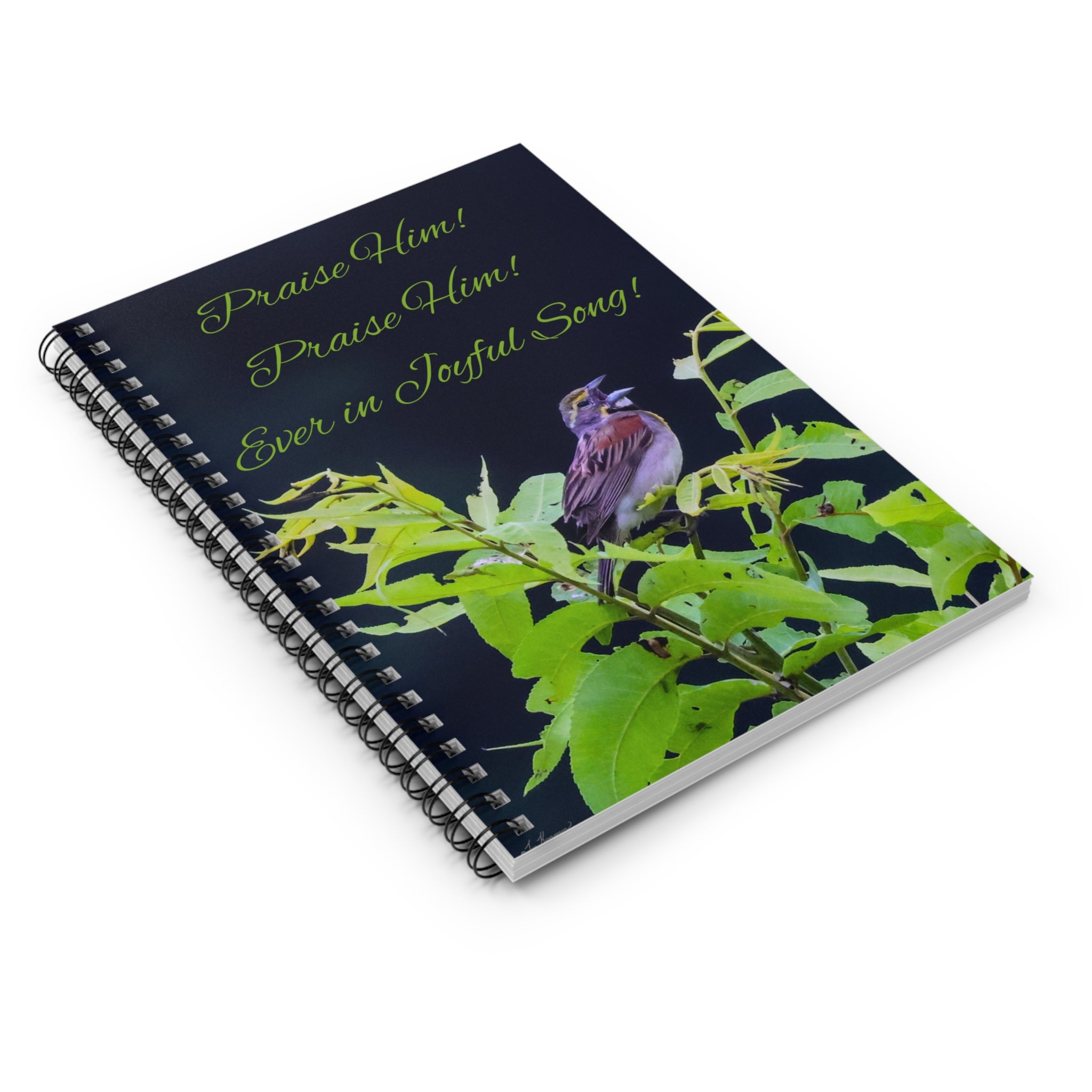 Christian Spiral Notebook Praise Him Hymn -- Bird Design -- Dickcissel -- Faith Journal -- Bible Study Notebook -- Prayer Journal -- Scripture Gift -- Nature