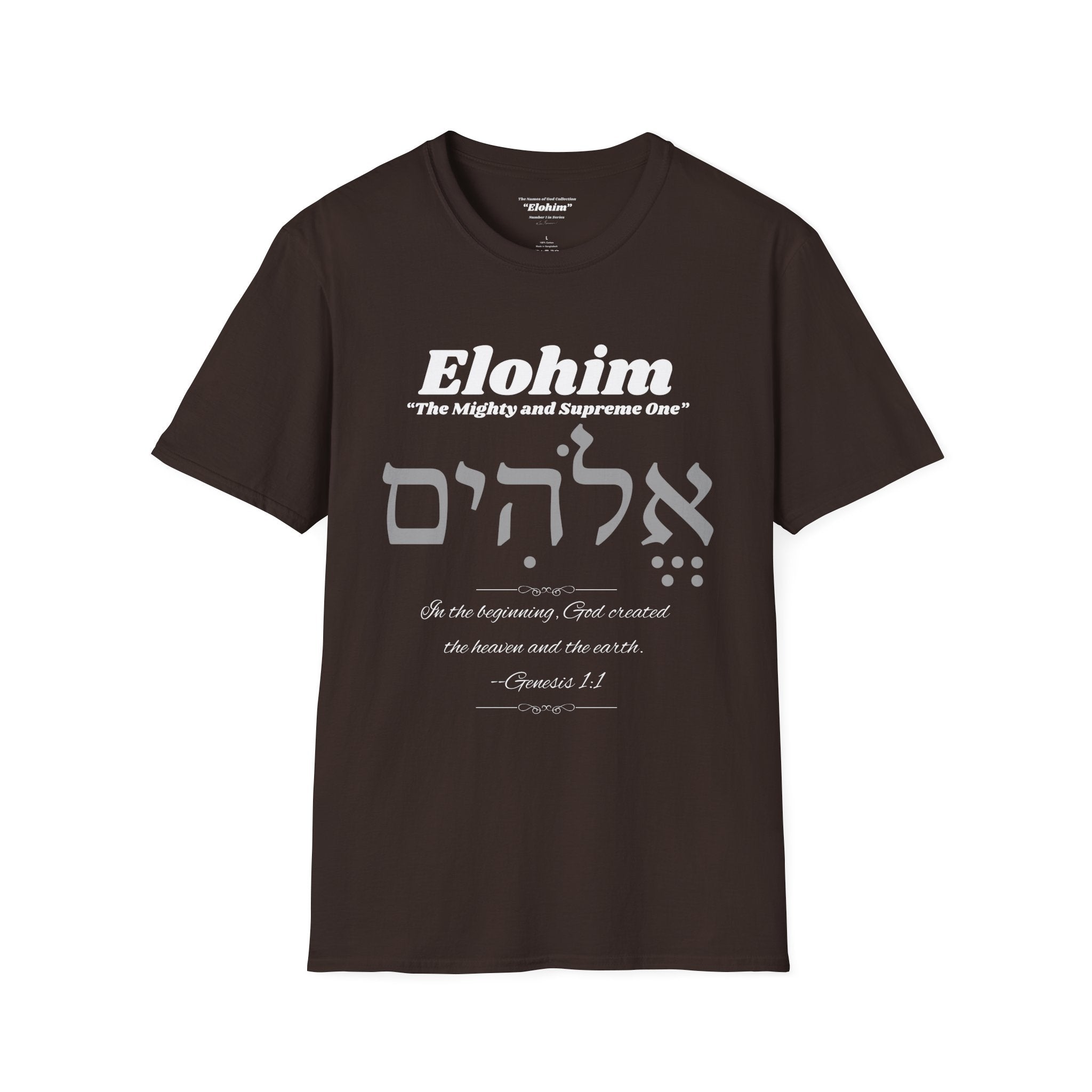 Kinnaman Designs Names of God Collection #1 "Elohim" Christian Graphics Unisex Softstyle T-Shirt -- Great Gift All Occasion -- Testimony