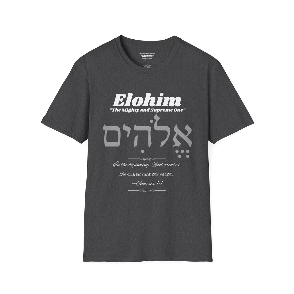 Kinnaman Designs Names of God Collection #1 "Elohim" Christian Graphics Unisex Softstyle T-Shirt -- Great Gift All Occasion -- Testimony