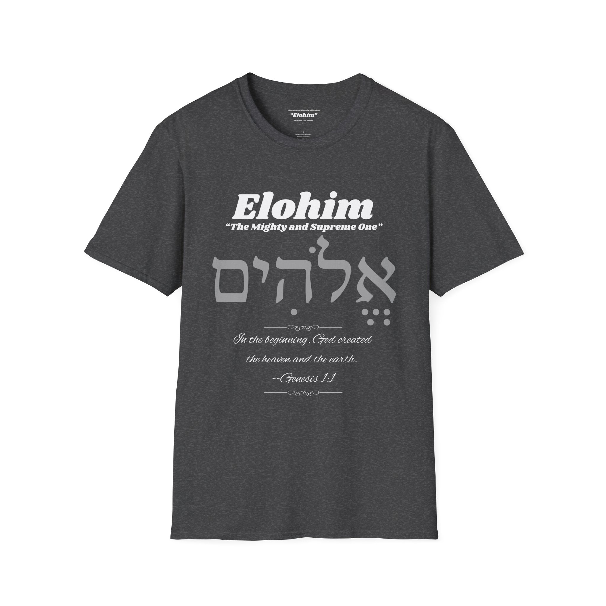 Kinnaman Designs Names of God Collection #1 "Elohim" Christian Graphics Unisex Softstyle T-Shirt -- Great Gift All Occasion -- Testimony
