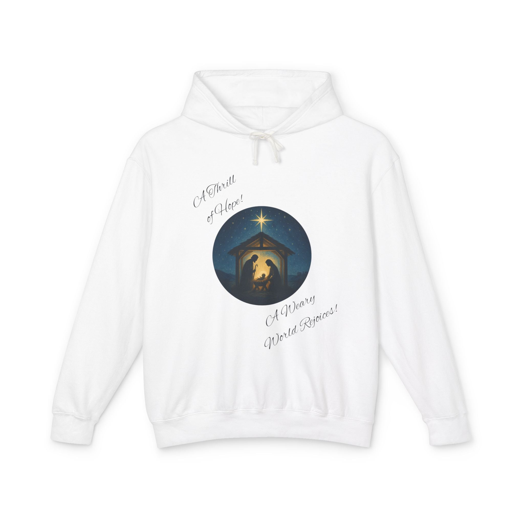 O Holy Night Nativity Hoodie – A Thrill of Hope, A Weary World Rejoices | Lightweight Rustic Christmas Hooded Sweatshirt -- Light Colors