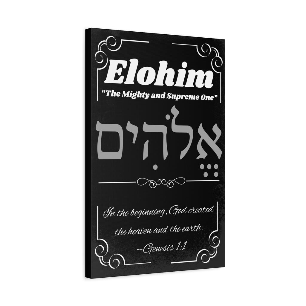 Kinnaman Designs Names of God Collection #1 -- "Elohim" -- Christian Graphics Canvas Print -- Great Gift for All Occasions -- Testimony -- Christian Home Decor