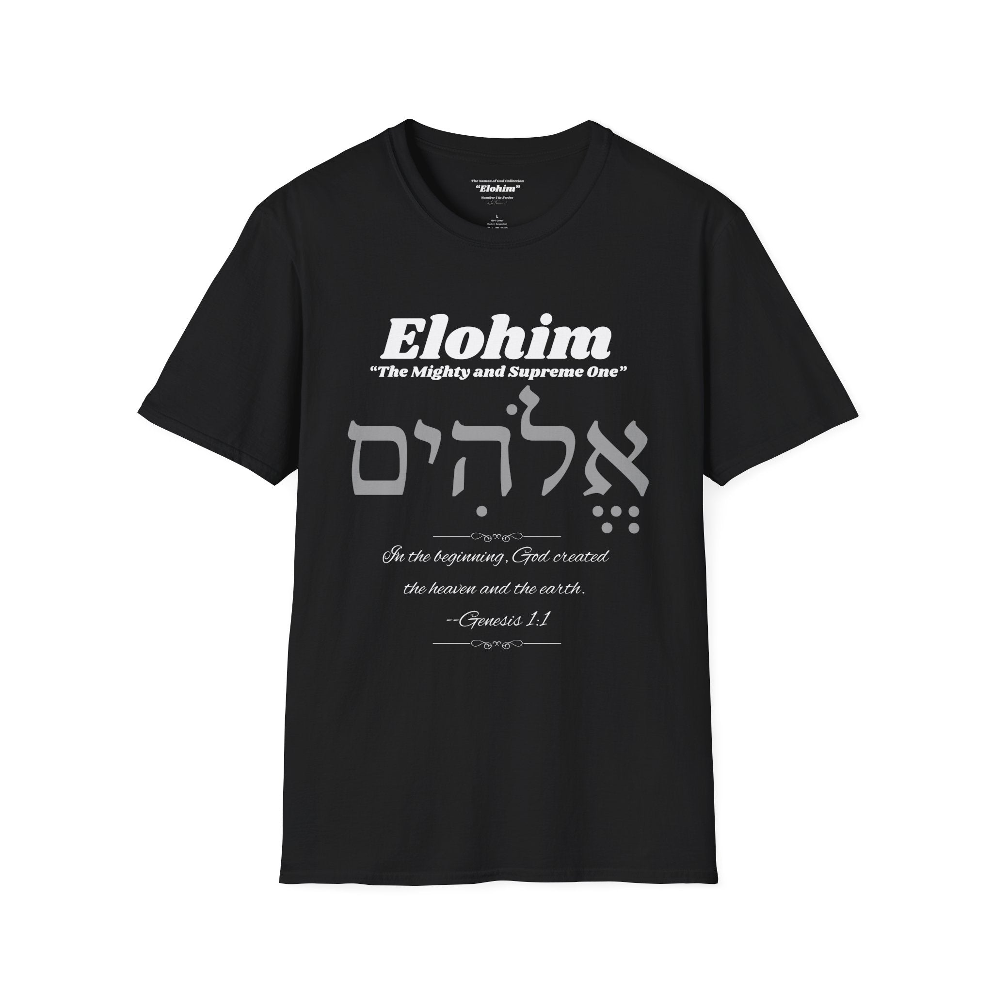 Kinnaman Designs Names of God Collection #1 "Elohim" Christian Graphics Unisex Softstyle T-Shirt -- Great Gift All Occasion -- Testimony