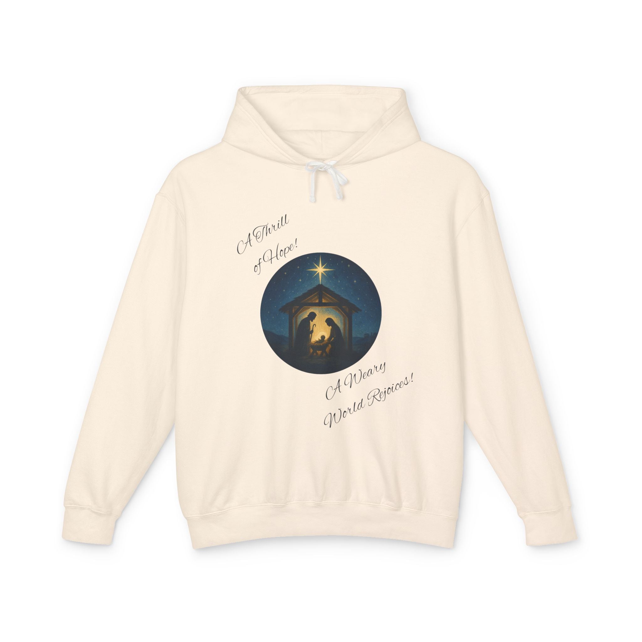 O Holy Night Nativity Hoodie – A Thrill of Hope, A Weary World Rejoices | Lightweight Rustic Christmas Hooded Sweatshirt -- Light Colors