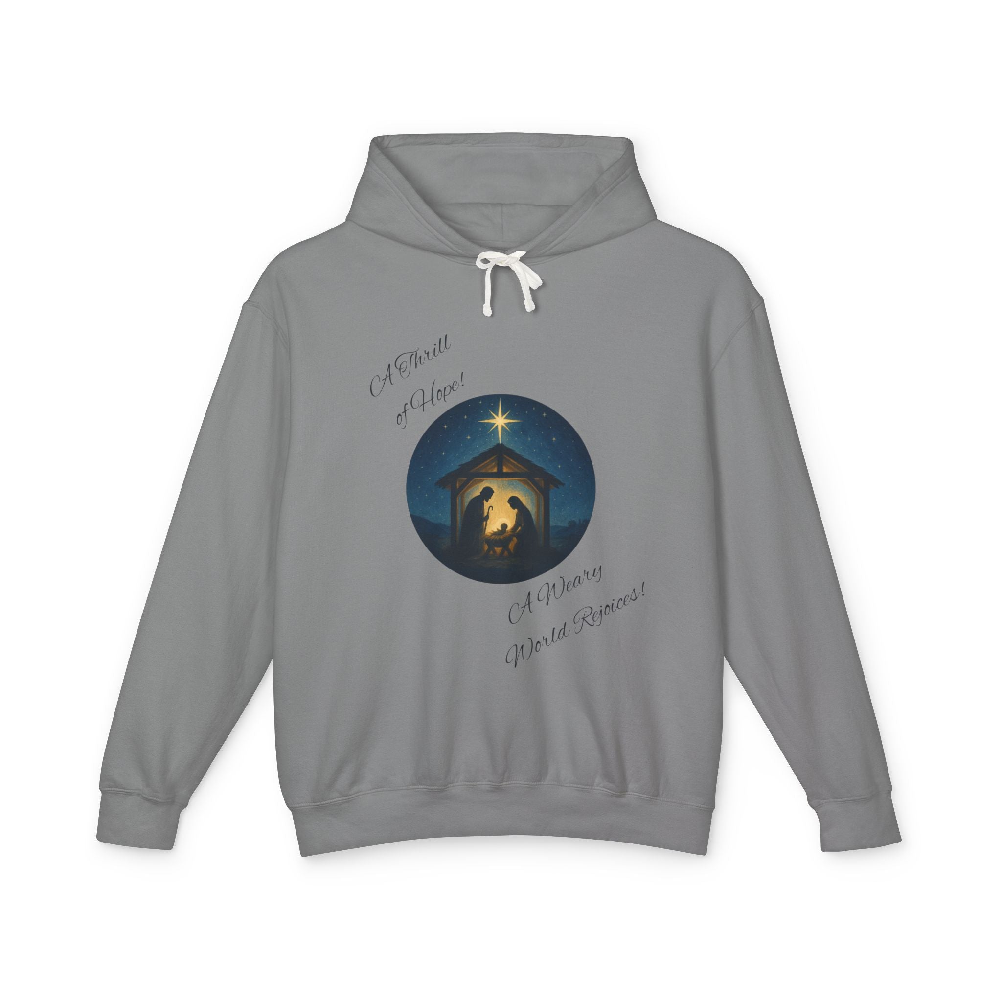O Holy Night Nativity Hoodie – A Thrill of Hope, A Weary World Rejoices | Lightweight Rustic Christmas Hooded Sweatshirt -- Light Colors