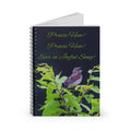 Christian Spiral Notebook Praise Him Hymn -- Bird Design -- Dickcissel -- Faith Journal -- Bible Study Notebook -- Prayer Journal -- Scripture Gift -- Nature