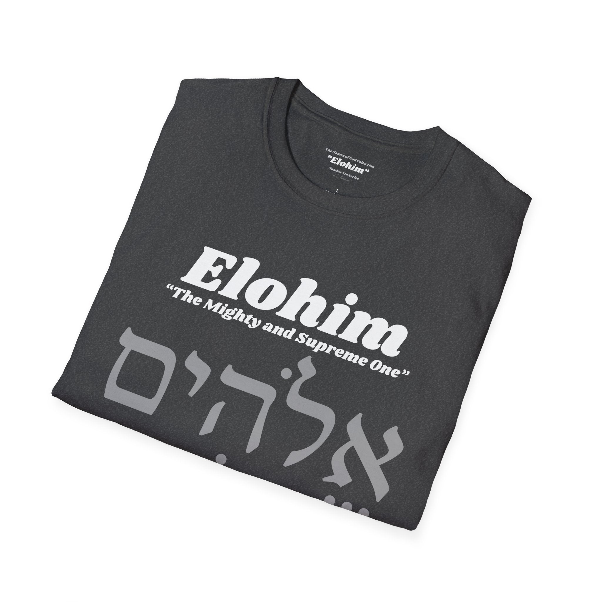 Kinnaman Designs Names of God Collection #1 "Elohim" Christian Graphics Unisex Softstyle T-Shirt -- Great Gift All Occasion -- Testimony